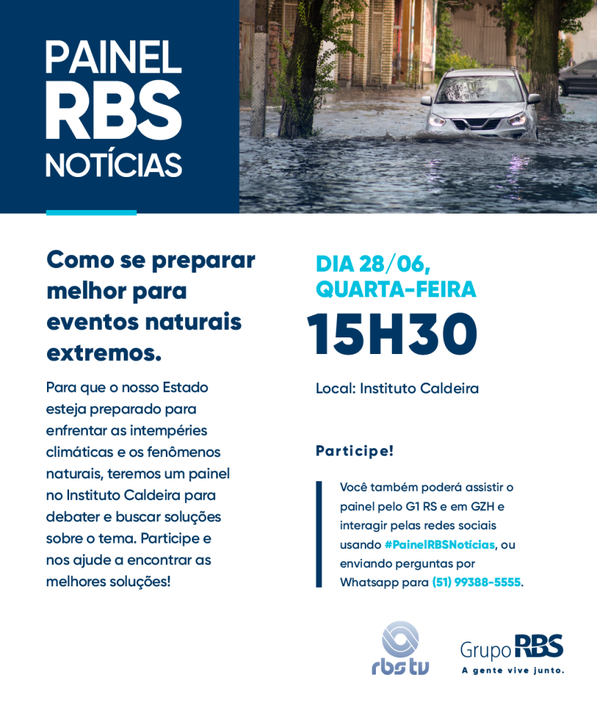 Painel RBS Notícias discute como o RS pode se preparar para eventos naturais extremos