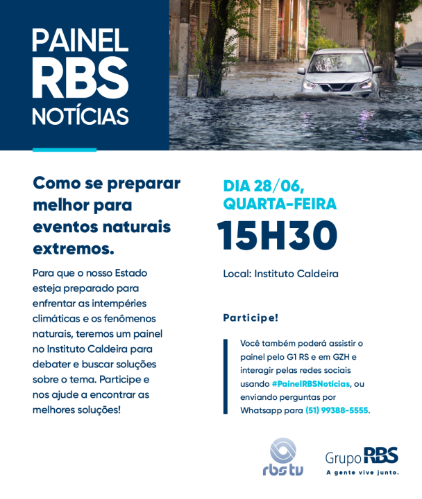 Painel RBS Notícias discute como o RS pode se preparar para eventos naturais extremos