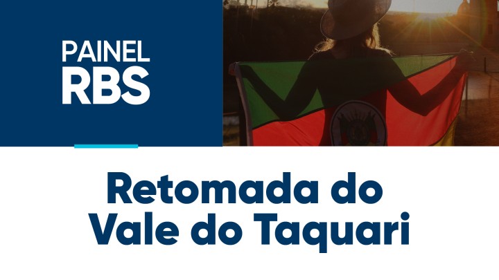 Painel RBS debate a retomada do Vale do Taquari