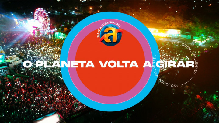 Campanha publicitária do Planeta Atlântida 2023 aposta na expectativa pelo reencontro