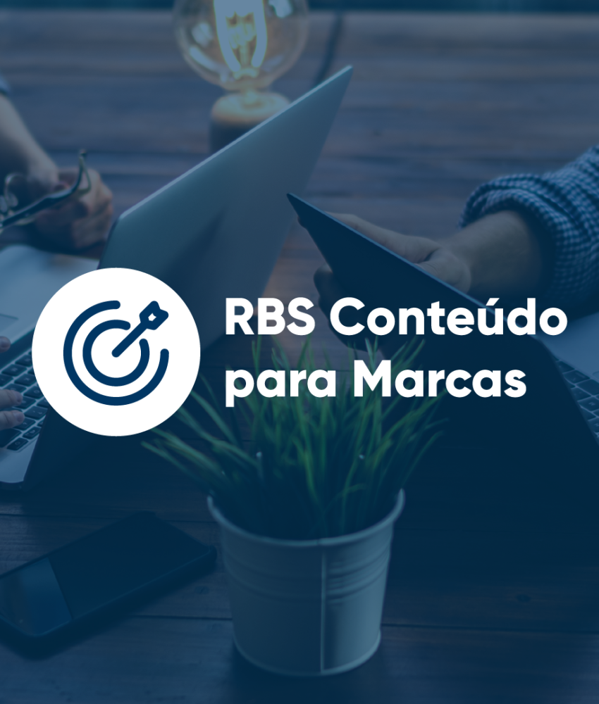 Grupo RBS anuncia evolução da frente de conteúdo para marcas