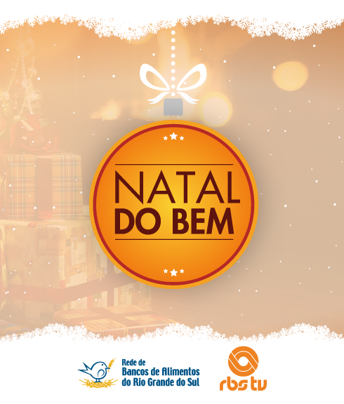 RBS TV promove 11ª edição da campanha solidária Natal do Bem